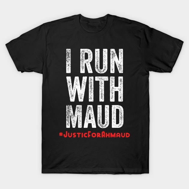 I run with Maud T-Shirt by afmr.2007@gmail.com